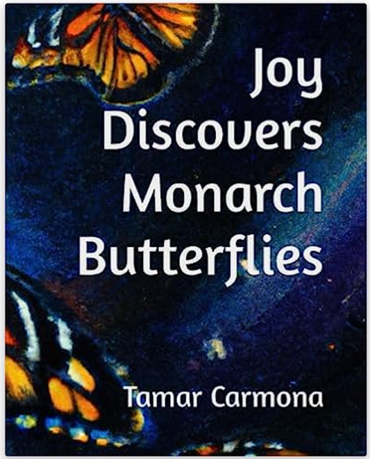 We wrote an eBook! Joy Discovers Monarch Butterflies!